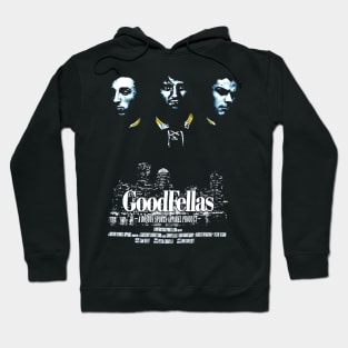 Goodfellas!!! de niro - pesci - liotta Hoodie